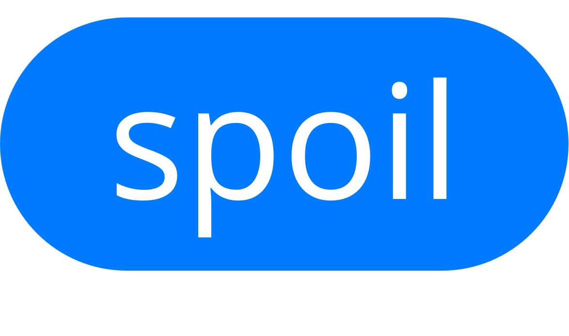 The text "spoil" is positioned in the foreground to indicate 'spoil' is one of the scenes' vibes.